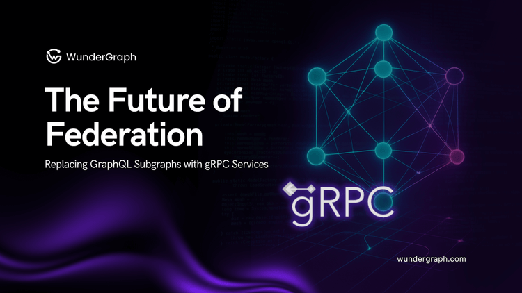 The Future of Federation: Replacing GraphQL Subgraphs with gRPC Services