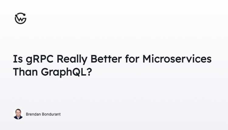 Is gRPC Really Better for Microservices Than GraphQL?